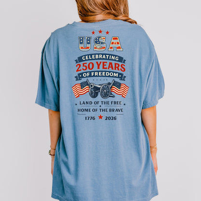 USA 250th Anniversary Shirt, Celebrating 250 Years of Freedom Tee, Patriotic America 1776-2026 Shirt, Fourth of July Gift | KX71