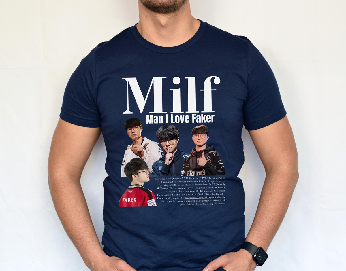 League of Legends T1 Faker Milf Meme Shirt, Funny Man I love Tshirt Gaming Gift For Him Her, LoL Esports Gamer Humor Tee Worlds Champion SKT | WU68
