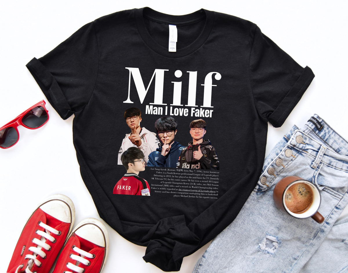 League of Legends T1 Faker Milf Meme Shirt, Funny Man I love Tshirt Gaming Gift For Him Her, LoL Esports Gamer Humor Tee Worlds Champion SKT | WU68