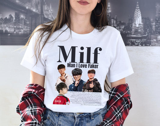 League of Legends T1 Faker Milf Meme Shirt, Funny Man I love Tshirt Gaming Gift For Him Her, LoL Esports Gamer Humor Tee Worlds Champion SKT | WU68