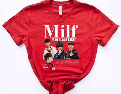 League of Legends T1 Faker Milf Meme Shirt, Funny Man I love Tshirt Gaming Gift For Him Her, LoL Esports Gamer Humor Tee Worlds Champion SKT | WU68