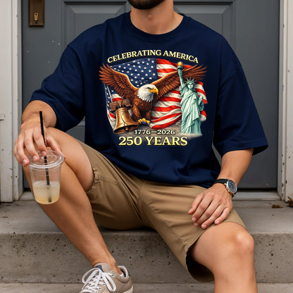 America 250th Anniversary T-Shirt 1776-2026, USA Independence Day Patriotic Tee, 4th of July 250 Years America Gift | ND21