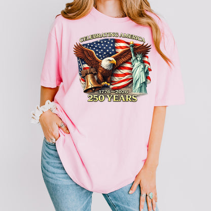 America 250th Anniversary T-Shirt 1776-2026, USA Independence Day Patriotic Tee, 4th of July 250 Years America Gift | ND21