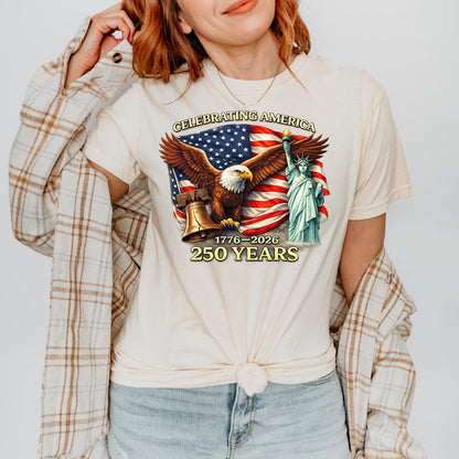 America 250th Anniversary T-Shirt 1776-2026, USA Independence Day Patriotic Tee, 4th of July 250 Years America Gift | ND21