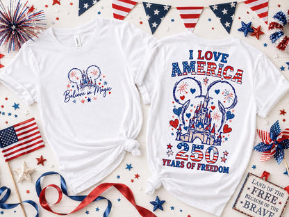 Disney 250 Years Freedom Shirt, Mickey Castle America Tee, Believe In Magic t, Family Vacation Gift | LN69