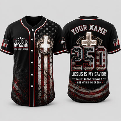 Custom Christian Baseball Jersey, Jesus Is My Savior Jersey, Faith Family Freedom Shirt, Patriotic 250 Years of Freedom Jersey | HI13