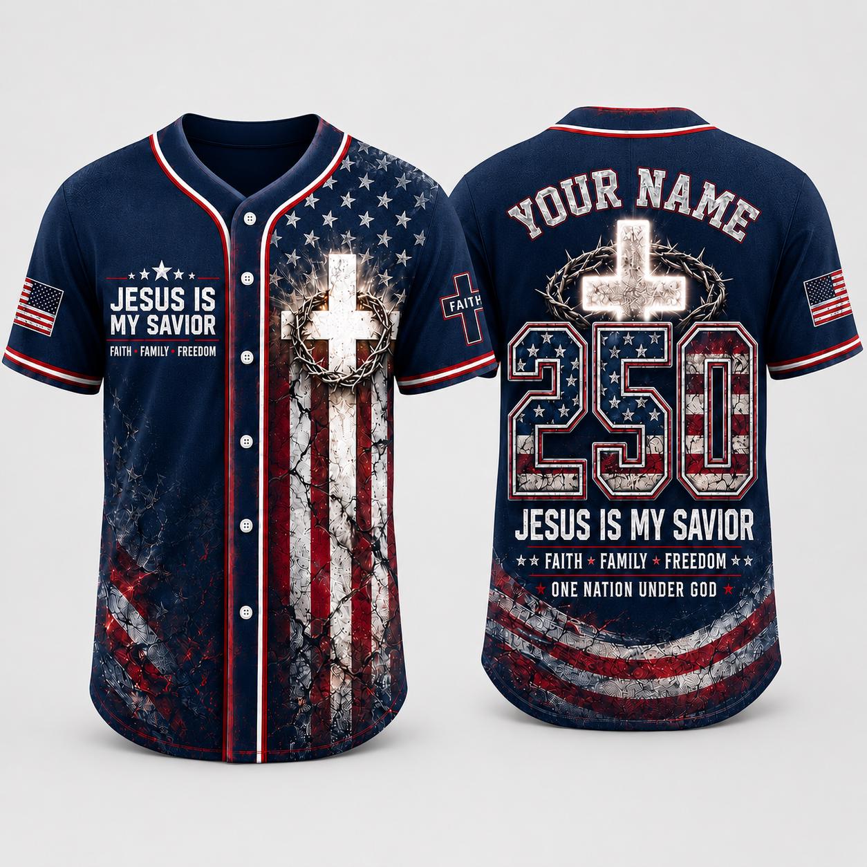 Custom Christian Baseball Jersey, Jesus Is My Savior Jersey, Faith Family Freedom Shirt, Patriotic 250 Years of Freedom Jersey | HI13