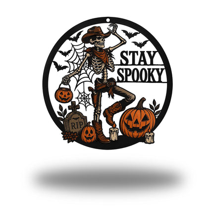 Stay Spooky Cowboy Skeleton Metal Sign - Western Halloween Door Decor -Stay Spooky Hanger Sign -Pumpkin Wall Hanging -Halloween Entryway Art