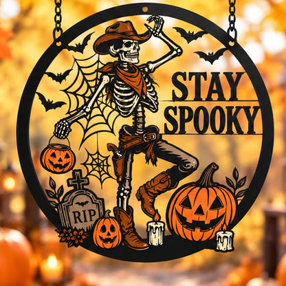 Stay Spooky Cowboy Skeleton Metal Sign - Western Halloween Door Decor -Stay Spooky Hanger Sign -Pumpkin Wall Hanging -Halloween Entryway Art