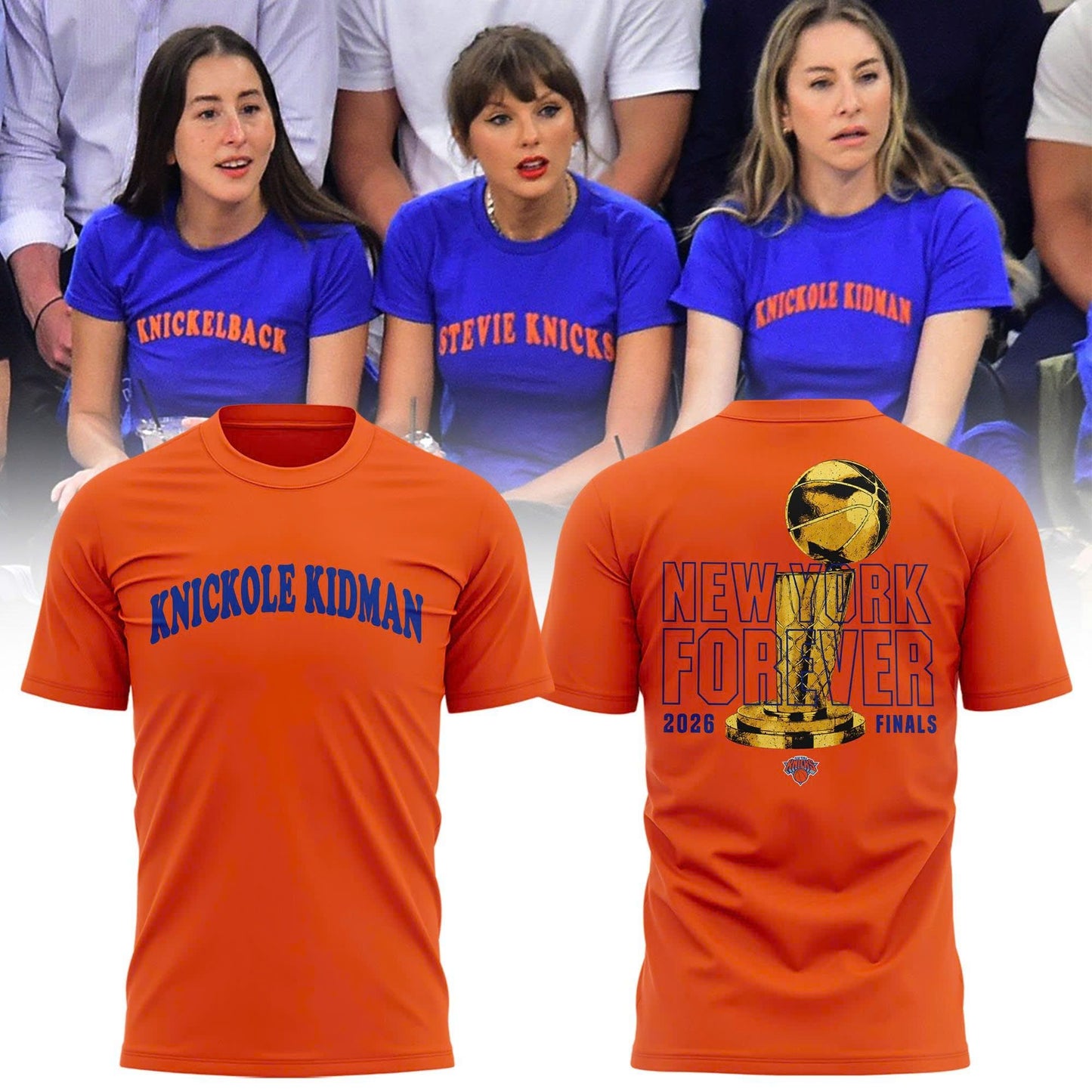 Knickole Kidman, Shirt Taylor Swift Shirt-Orange, New York Knicks Finals Shirt | QG64